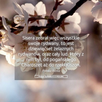 Picture 05 - Księga Sędziów 4:13 POLUBG - Sisera zebrał więc wszystkie swoje rydwany, to - Bible Verse Picture