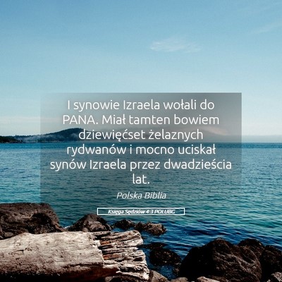 Picture 05 - Księga Sędziów 4:3 POLUBG - I synowie Izraela wołali do PANA. Miał tamten - Bible Verse Picture