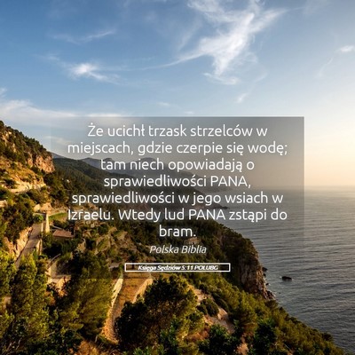 Picture 05 - Księga Sędziów 5:11 POLUBG - Że ucichł trzask strzelców w miejscach, gdzie - Bible Verse Picture