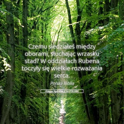 Picture 05 - Księga Sędziów 5:16 POLUBG - Czemu siedziałeś między oborami, słuchając - Bible Verse Picture