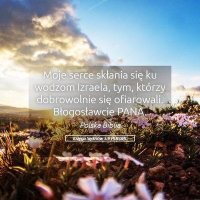 Picture 05 - Księga Sędziów 5:9 POLUBG - Moje serce skłania się ku wodzom Izraela, tym, - Bible Verse Picture