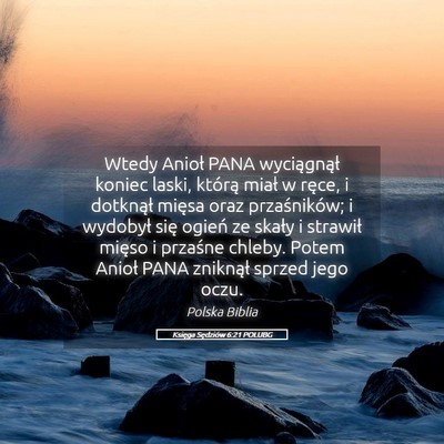 Picture 05 - Księga Sędziów 6:21 POLUBG - Wtedy Anioł PANA wyciągnął koniec laski, - Bible Verse Picture