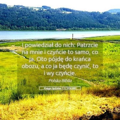 Picture 05 - Księga Sędziów 7:17 POLUBG - I powiedział do nich: Patrzcie na mnie i - Bible Verse Picture