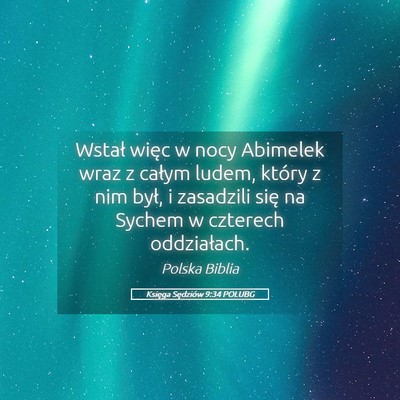 Picture 05 - Księga Sędziów 9:34 POLUBG - Wstał więc w nocy Abimelek wraz z całym ludem, - Bible Verse Picture