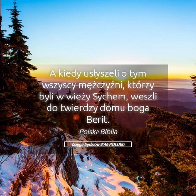 Picture 05 - Księga Sędziów 9:46 POLUBG - A kiedy usłyszeli o tym wszyscy mężczyźni, - Bible Verse Picture