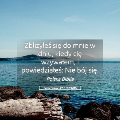 Picture 05 - Lamentacje 3:57 POLUBG - Zbliżyłeś się do mnie w dniu, kiedy cię - Bible Verse Picture
