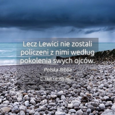 Picture 05 - Liczb 1:47 POLUBG - Lecz Lewici nie zostali policzeni z nimi według - Bible Verse Picture