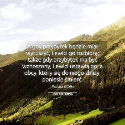 Picture 05 - Liczb 1:51 POLUBG - A gdy przybytek będzie miał wyruszyć, Lewici - Bible Verse Picture