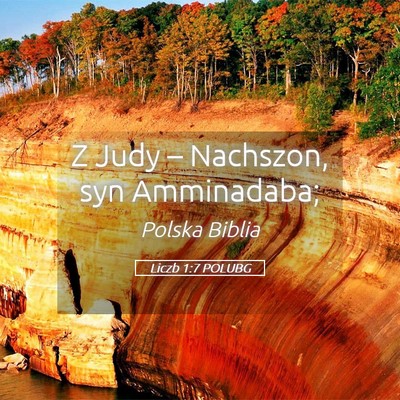 Picture 05 - Liczb 1:7 POLUBG - Z Judy – Nachszon, syn - Bible Verse Picture