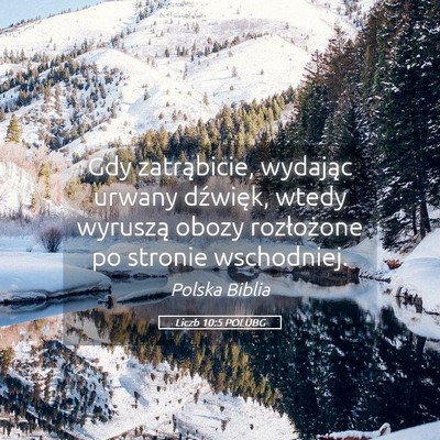 Picture 05 - Liczb 10:5 POLUBG - Gdy zatrąbicie, wydając urwany dźwięk, wtedy - Bible Verse Picture