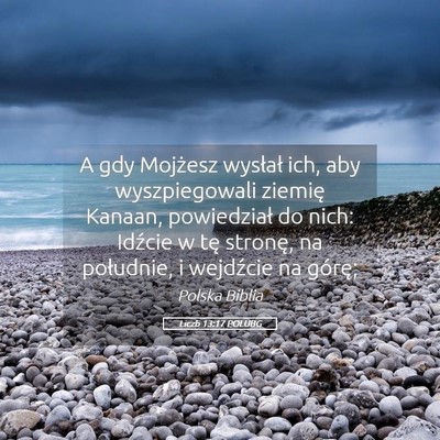 Picture 05 - Liczb 13:17 POLUBG - A gdy Mojżesz wysłał ich, aby wyszpiegowali - Bible Verse Picture