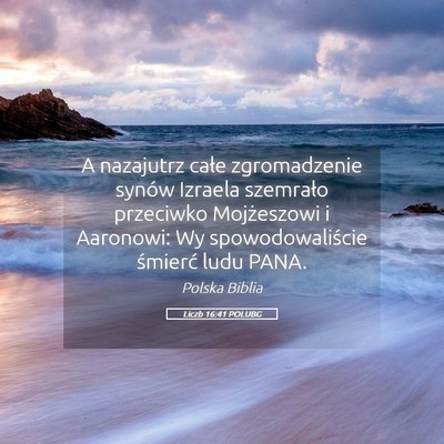 Picture 05 - Liczb 16:41 POLUBG - A nazajutrz całe zgromadzenie synów Izraela - Bible Verse Picture