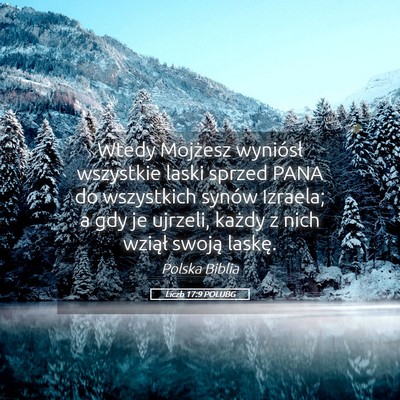 Picture 05 - Liczb 17:9 POLUBG - Wtedy Mojżesz wyniósł wszystkie laski sprzed - Bible Verse Picture