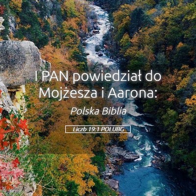 Picture 05 - Liczb 19:1 POLUBG - I PAN powiedział do Mojżesza i - Bible Verse Picture