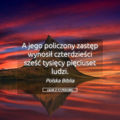 Picture 05 - Liczb 2:11 POLUBG - A jego policzony zastęp wynosił czterdzieści - Bible Verse Picture