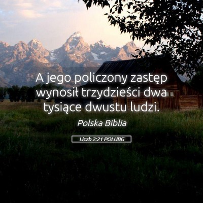Picture 05 - Liczb 2:21 POLUBG - A jego policzony zastęp wynosił trzydzieści - Bible Verse Picture