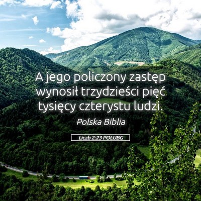 Picture 05 - Liczb 2:23 POLUBG - A jego policzony zastęp wynosił trzydzieści - Bible Verse Picture