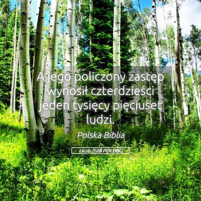 Picture 05 - Liczb 2:28 POLUBG - A jego policzony zastęp wynosił czterdzieści - Bible Verse Picture