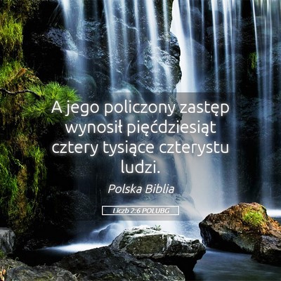 Picture 05 - Liczb 2:6 POLUBG - A jego policzony zastęp wynosił pięćdziesiąt - Bible Verse Picture