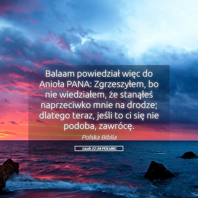 Picture 05 - Liczb 22:34 POLUBG - Balaam powiedział więc do Anioła PANA: - Bible Verse Picture