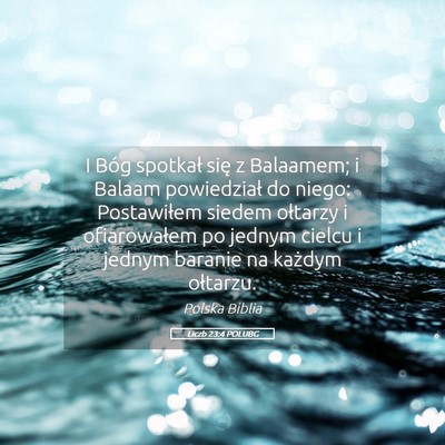 Picture 05 - Liczb 23:4 POLUBG - I Bóg spotkał się z Balaamem; i Balaam - Bible Verse Picture