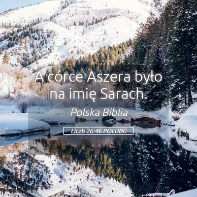 Picture 05 - Liczb 26:46 POLUBG - A córce Aszera było na imię - Bible Verse Picture