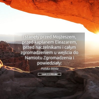 Picture 05 - Liczb 27:2 POLUBG - I stanęły przed Mojżeszem, przed kapłanem - Bible Verse Picture