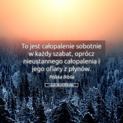 Picture 05 - Liczb 28:10 POLUBG - To jest całopalenie sobotnie w każdy szabat, - Bible Verse Picture