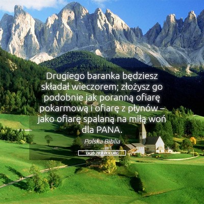 Picture 05 - Liczb 28:8 POLUBG - Drugiego baranka będziesz składał wieczorem; - Bible Verse Picture
