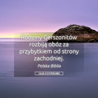 Picture 05 - Liczb 3:23 POLUBG - Rodziny Gerszonitów rozbiją obóz za - Bible Verse Picture