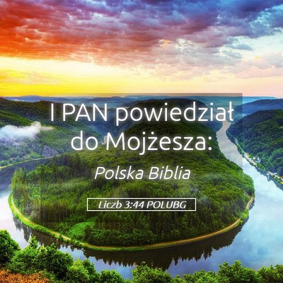 Picture 05 - Liczb 3:44 POLUBG - I PAN powiedział do - Bible Verse Picture