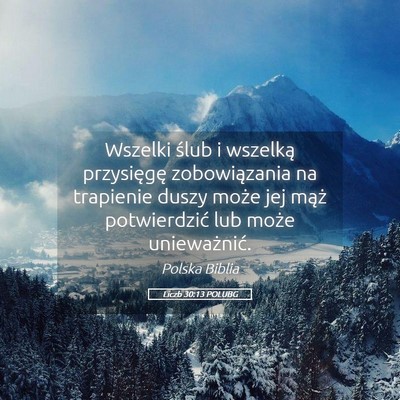 Picture 05 - Liczb 30:13 POLUBG - Wszelki ślub i wszelką przysięgę - Bible Verse Picture