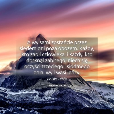 Picture 05 - Liczb 31:19 POLUBG - A wy sami zostańcie przez siedem dni poza - Bible Verse Picture