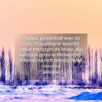 Picture 05 - Liczb 31:3 POLUBG - Mojżesz powiedział więc do ludu: Przygotujcie - Bible Verse Picture