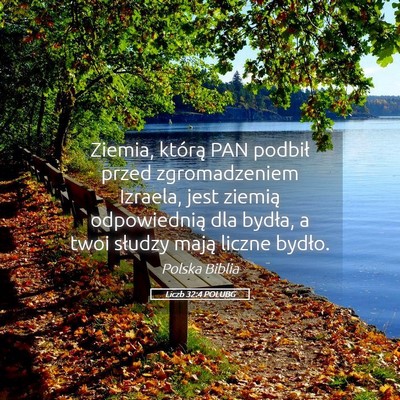 Picture 05 - Liczb 32:4 POLUBG - Ziemia, którą PAN podbił przed zgromadzeniem - Bible Verse Picture