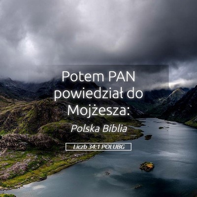 Picture 05 - Liczb 34:1 POLUBG - Potem PAN powiedział do - Bible Verse Picture
