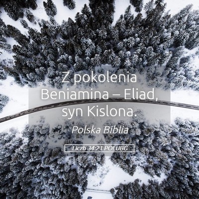 Picture 05 - Liczb 34:21 POLUBG - Z pokolenia Beniamina – Eliad, syn - Bible Verse Picture