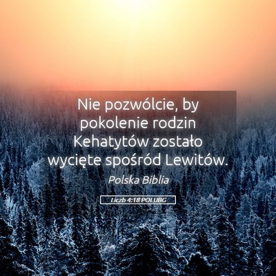 Picture 05 - Liczb 4:18 POLUBG - Nie pozwólcie, by pokolenie rodzin Kehatytów - Bible Verse Picture