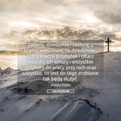 Picture 05 - Liczb 4:26 POLUBG - Zasłony dziedzińca i zasłonę u bramy - Bible Verse Picture