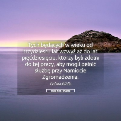 Picture 05 - Liczb 4:35 POLUBG - Tych będących w wieku od trzydziestu lat wzwyż - Bible Verse Picture