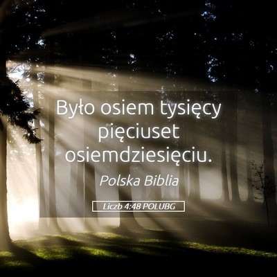 Picture 05 - Liczb 4:48 POLUBG - Było osiem tysięcy pięciuset - Bible Verse Picture