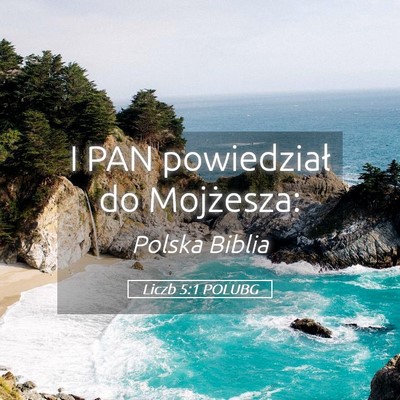 Picture 05 - Liczb 5:1 POLUBG - I PAN powiedział do - Bible Verse Picture
