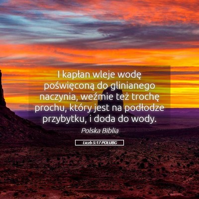 Picture 05 - Liczb 5:17 POLUBG - I kapłan wleje wodę poświęconą do glinianego - Bible Verse Picture