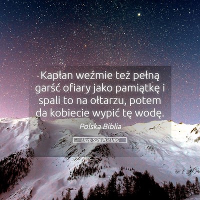Picture 05 - Liczb 5:26 POLUBG - Kapłan weźmie też pełną garść ofiary jako - Bible Verse Picture
