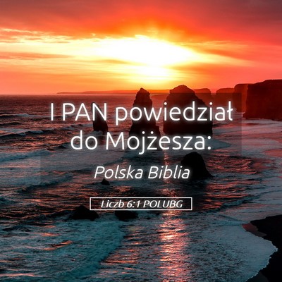 Picture 05 - Liczb 6:1 POLUBG - I PAN powiedział do - Bible Verse Picture