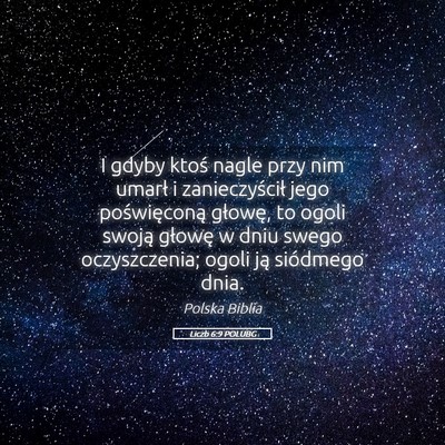 Picture 05 - Liczb 6:9 POLUBG - I gdyby ktoś nagle przy nim umarł i - Bible Verse Picture