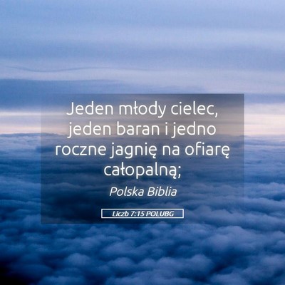 Picture 05 - Liczb 7:15 POLUBG - Jeden młody cielec, jeden baran i jedno roczne - Bible Verse Picture