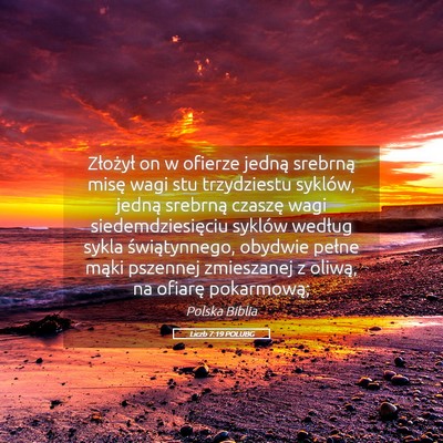 Picture 05 - Liczb 7:19 POLUBG - Złożył on w ofierze jedną srebrną misę wagi - Bible Verse Picture