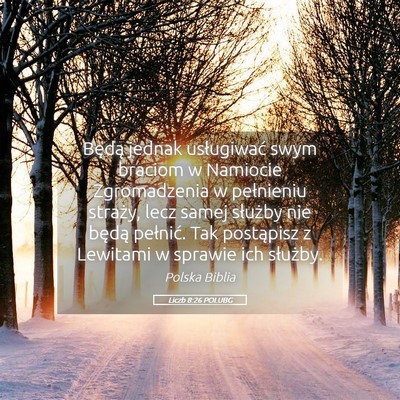 Picture 05 - Liczb 8:26 POLUBG - Będą jednak usługiwać swym braciom w Namiocie - Bible Verse Picture