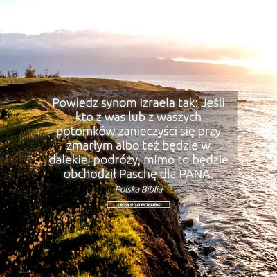 Picture 05 - Liczb 9:10 POLUBG - Powiedz synom Izraela tak: Jeśli kto z was lub z - Bible Verse Picture